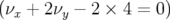 (ν  + 2ν  − 2 × 4 = 0)
  x     y  