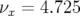 νx = 4.725  
