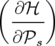 ( ∂ℋ  )
  ----
  ∂𝒫s