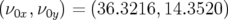 (ν0x,ν0y) = (36.3216, 14.3520)  