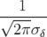 √--1---
  2πσ δ