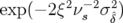         2  −2 2
exp (− 2ξ νs  σˆδ)  