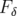 Fδ  
