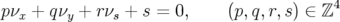                                          4
pνx + qνy + rνs + s = 0,    (p,q,r,s) ∈ ℤ
