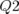 Q2  