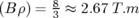 (B ρ) = 8 ≈ 2.67T.m
       3  