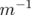 m −1   