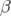 β  