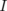 I  