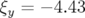 ξy=−4.43  
