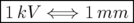 |----------------|
-1-kV-⇐-⇒--1-mm--|
