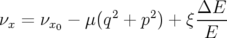 νx = νx − μ (q2 + p2) + ξΔE-
       0                 E
