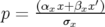     (αxx+βxx′)
p = ----σx---   