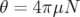 θ = 4πμN  