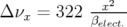              x2
Δ νx = 322 βelect.   
