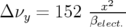              x2
Δ νy = 152 βelect.   