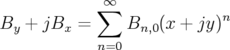              ∞
            ∑              n
By + jBx =     Bn,0(x + jy )
            n=0
