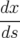 dx-
ds