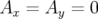 A  = A   = 0
 x     y  