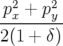   2   2
p-x +-py
2(1 + δ)