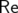 Re 
