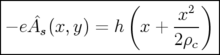 |---------------(-------2)--|
|− e ˆA (x,y ) = h x + -x--  |
|    s                2ρc   |
----------------------------

