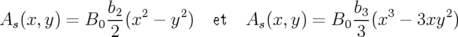               b2  2    2                     b3-  3      2
As (x,y) = B0 2 (x −  y )  et  As (x, y) = B0 3 (x  − 3xy  )
