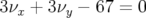 3νx + 3νy − 67 = 0  