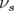 ν
s  