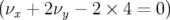 (νx + 2νy − 2 × 4 = 0)  