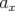 ax  