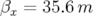 βx = 35.6m  
