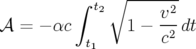          ∫   ∘  -------
           t2       v2-
𝒜 =  − αc       1 − c2 dt
          t1
