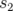 s2   