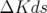 ΔKds  