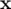 x  