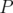 P 