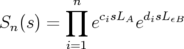          ∏n
Sn (s) =    ecisLAedisLεB
         i=1
