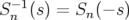 S−n1(s) = Sn (− s)  