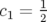 c=1-
1 2   