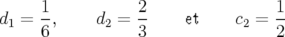      1-          2-                1-
d1 = 6 ,    d2 = 3     et     c2 = 2
