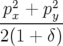   2    2
-px +-py
2 (1 + δ)
