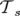 𝒯 s  