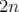 2n  