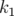 k1   