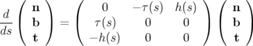    (  n )    (    0     − τ(s)  h(s) ) (  n )
d--(    )    (                       ) (    )
ds    b    =     τ(s)     0      0        b
      t         − h(s)    0      0        t
