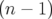 (n−1)  