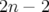 2n − 2  