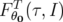 F T(τ,I)
  θ0  
