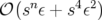 𝒪 (sn ε + s4ε2)  